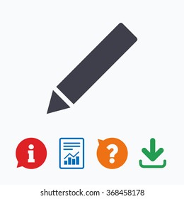 Pencil sign icon. Edit content button. Information think bubble, question mark, download and report.