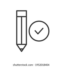 Pencil with tick icon. Checklist pictogram. Approve linear symbol illustration. Check mark line sign. Confirmed information. Vector  isolated on white. 