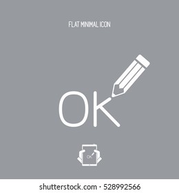 A Pencil writes "ok"