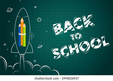Pencils with launch rocket chalk painting on blackboard, Back to school concept, vector illustration 