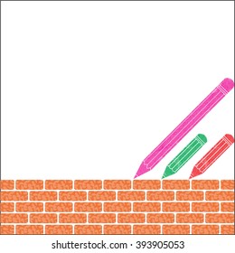Pencils on old  brick wall, Vector illustration.