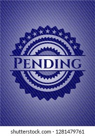 Pending badge with jean texture