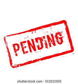 Pending red rubber stamp isolated on white background. Grunge rectangular seal with text, ink texture and splatter and blots, vector illustration.