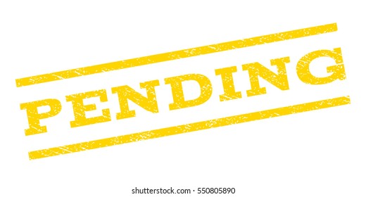 Pending watermark stamp. Text tag between parallel lines with grunge design style. Rubber seal stamp with unclean texture. Vector yellow color ink imprint on a white background.