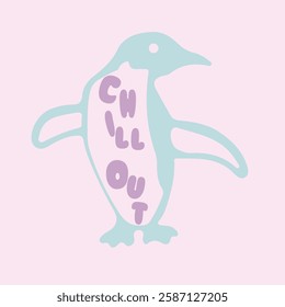 Penguin With Chill Out Slogan for Kids Cute Vector Graphic. 