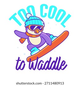 Penguin Too Cool To Waddle
