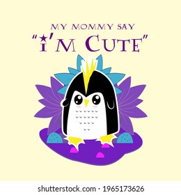 penguin illustration with text i'm cute for kids background