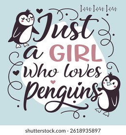 penguin kisses arctic dreams just a gril in love with penguins design 
