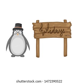 Penguin near wooden signboard with the inscription "holidays" in vector. Cartoon illustration