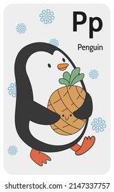 Penguin P letter. A-Z Alphabet collection with cute cartoon animals in 2D. Penguin going aside and carrying present pineapple. Penguin wants to give a gift to someone. Hand-drawn funny simple style.