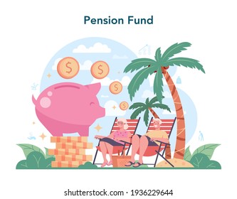 Pension fund. Saving money for retirement, financial independence