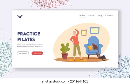 Pensioner Practice Pilates Landing Page Template. Happy Woman Healthy Lifestyle, Senior Female Character Exercising at Home. Aged Woman Engaged Sport, Fitness Exercises. Cartoon Vector Illustration