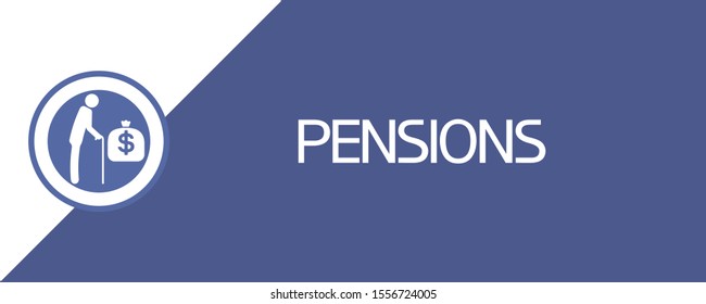 Pensions.Sign.
Symbolic image of an old man with a cane, a bag of money and text information.