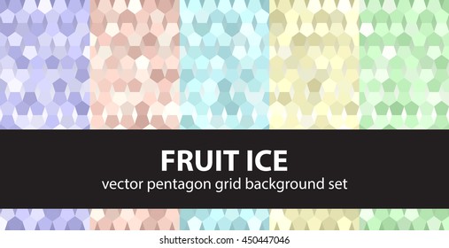 Pentagon pattern set "Fruit Ice". Vector seamless geometric backgrounds