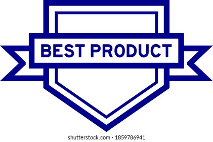 Pentagon vintage label banner in blue color with word best product on white background