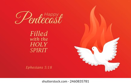 Pentecost ,Filled with the Holy Spirit,Ephesians 5:18. The Holy Spirit in the form of a dove shrouded in flame, text. Vector design for Pentecost service invitation or banner.