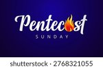 Pentecost Sunday creative typography. Blue banner, invitation design