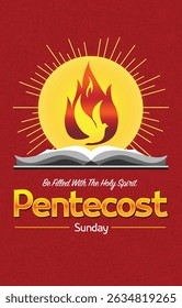 Pentecost Sunday Illustration Be Filled With The Holy Spirit. The Holy Spirit with dove silhouette inside flame and Holy Bible illustration. Poster design for Pentecost Worship service or banner  