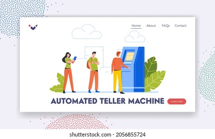 People at Automated Teller Machine Landing Page Template. Atm Banking Services. Male and Female Clients Characters Stand in Line at Bank Waiting Turn to Draw or Put Money. Cartoon Vector Illustration