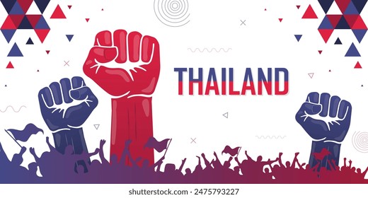 People cheer for Thailand, national flag color combination patriot banner, geometric abstract background for national celebration, raised fist, human hand, strike, parade, riot, protest or rally