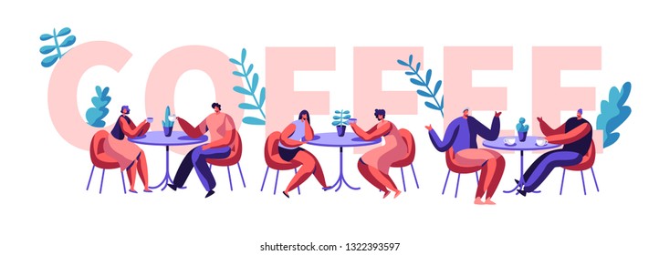 People Drink Coffee Motivation Typography Banner. Man and Woman Talking at Cafe Table on Advertising Flyer. Creative Lunch Concept for Cafeteria Print Poster Flat Cartoon Vector Illustration