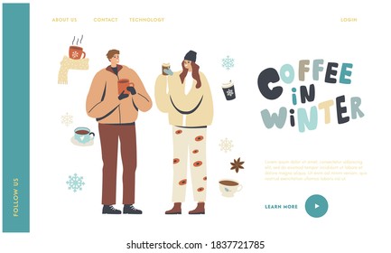 People Drinking Hot Drinks at Wintertime Landing Page Template. Young Characters in Warm Clothes Enjoying Winter Coffee Outdoors. , Christmas Holidays Vacation, Spare Time. Linear Vector Illustration
