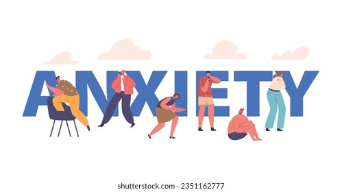 People Experience Anxiety Concept. Men And Women With A Sense Of Worry Or Unease, Cartoon Vector Poster, Banner Or Flyer