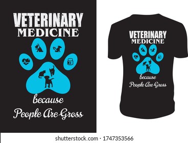 People Are Gross T-Shirt Veterinarian Vet Tech Gifts T-Shirt, Veterinary, Technicians, Vector Graphic, Typographic Poster Or T-shirt.
