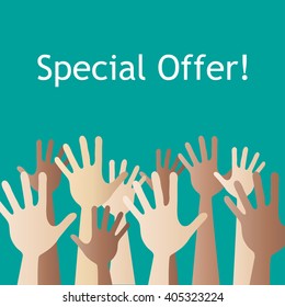 People Hand Up.  With text special offer