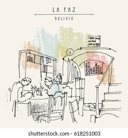 People having breakfast at a cafe in La Paz, Bolivia. Sketch drawing. Vintage postcard. Entrance, table, stairs, "We are all equal in the eyes of the law" sign in Spanish and restaurant menu. Vector