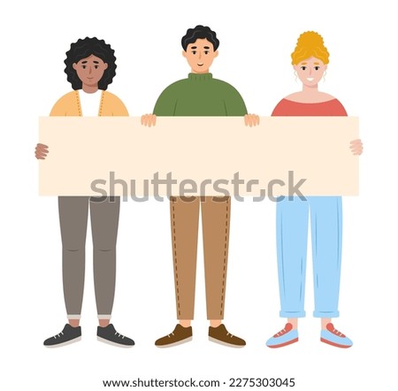 People holding one blank board together. Man and two women showing empty sign. Template for information campaign, advertising or peace demonstration themes. Vector illustration on white background.