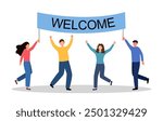 People holding a welcome sign in flat design. Colorful characters welcoming concept.