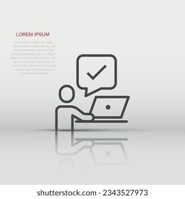 People with laptop computer icon in flat style. Pc user check mark vector illustration on white isolated background. Office manager business concept.