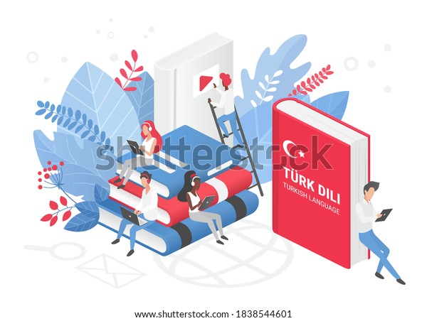 People learning Turkish language vector\
isometric 3d illustration. Turkey distance education, online\
learning courses concept. Students reading books cartoon\
characters. Teaching foreign\
languages