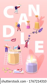 People Making and Use Candles at Home Concept. Characters with Various Ingredients Candle Wicks, Glass Jar, Wax, Herbs and Aroma Oil. Handmade Hobby Poster Banner Flyer. Cartoon Vector Illustration