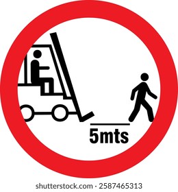 people must keep a 5-meter distance from the forklift for safety reasons.