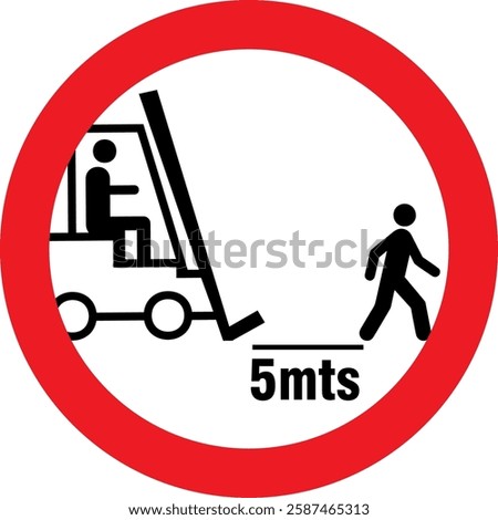 people must keep a 5-meter distance from the forklift for safety reasons.