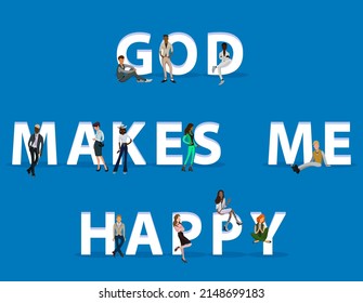 People on "God Makes Me Happy" for Web, Mobile App