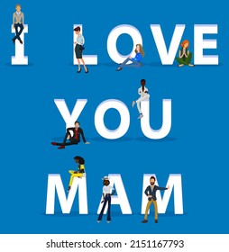 People on "I Love You Mam" for Web, Mobile App, Presentations