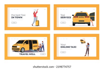 People Ordering Taxi Landing Page Template Set. Transportation Service Concept. Driver Help To Passenger On Wheelchair, Woman With Baggage Hire Car, Girl Use Application. Cartoon Vector Illustration