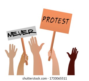 People protest. Hands holding posters with protest caption. Demonstration, miting, revolution. Stock vector illustration on white isolated background.