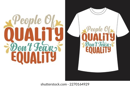  People Of Quality Don't Fear Equality Shirt, Woman Up Shirt, Feminist Shirt, Empower Women, Woman Power Shirt, Women's Day.

