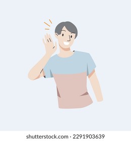 People smiles and holds hand near his ear. The guy listening or hearing and accept all opinion.Comunication concept.Vector illustration.