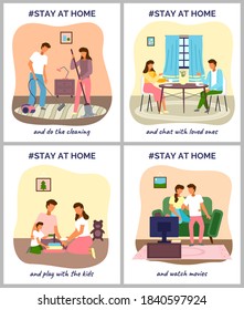 People stay at home. People cleaning, chating with loved ones, playing with kids, watching movies . I stay at home awareness social media campaign and coronavirus prevention. Flat imge illustration