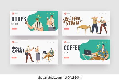 People in Trouble with Drink Splash Landing Page Template Set. Characters Spill Coffee on their Clothes and Laptop making Stains. Clumsiness, Accident on Street or Office. Cartoon Vector Illustration