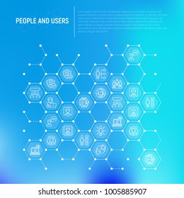 People and users concept in honeycombs with thin line icons: management; communication; human resouses; teamwork; candidate. Modern vector illustration; web page template.