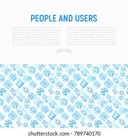 People and users concept with thin line icons: management, communication, human resouses, teamwork, candidate. Modern vector illustration, web page template.