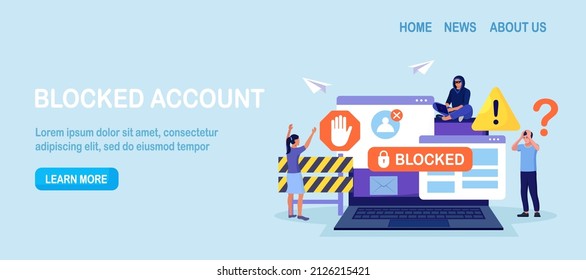 People are very surprised and feeling anxious about blocked user account. Experts help user to unblock account. Cyber crime, hacker attack, censorship or ransomware activity security. Vector design