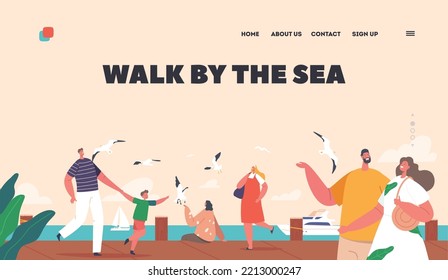 People Walk by the Sea Landing Page Template. Happy Characters Walking along Embankment with Seaview and Floating Yacht. Family, Parents with Children, Couples Walking. Cartoon Vector Illustration