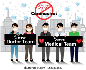 People wearing face mask hold board "Save doctor team" and "Save Medical Team" to thank and support all devoted medical team to prevent spread of COVID-19 Corona virus outbreak during lockdown period.